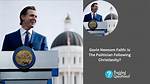 What Religion Is Gavin Newsom? Explore His Spiritual Beliefs