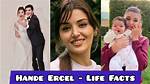 Who Is Hande Erel Husband? Facts to Know About the Turkish Actress Married Life and Relationships