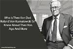 Who Is Theo Von Brother Roland Von Kurnatowski Jr. ? Siblings and Family Tree ·