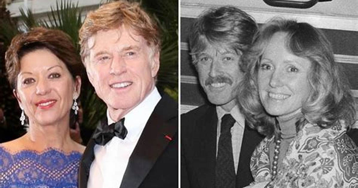 Who's Robert Redford's Wife: Meet His Longtime Partner