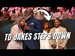 Why Td Jakes Is Stepping Down as Senior Pastor: Reasons Unveiled